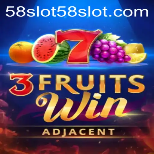 Discovering the Excitement of 3FruitsWin in the World of 58Slot