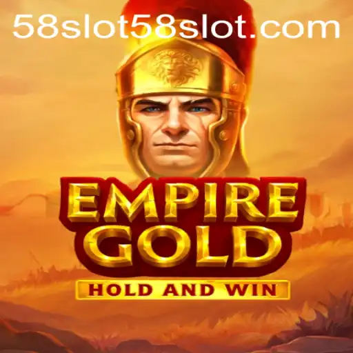 Exploring the Allure of EmpireGold: A Deep Dive into 58Slot